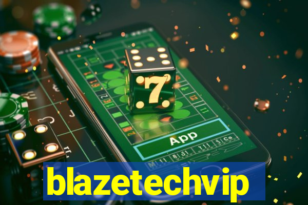 blazetechvip