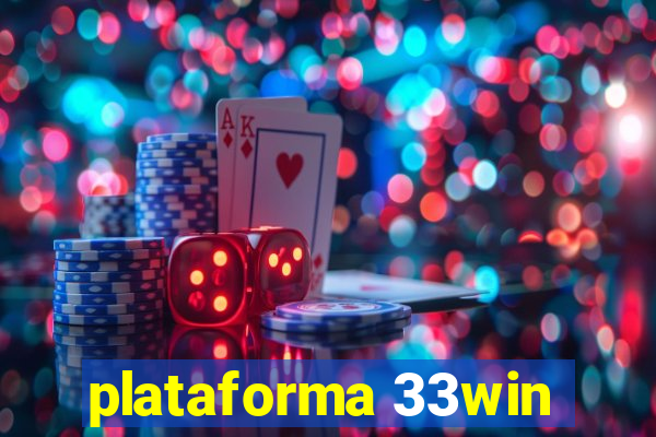 plataforma 33win