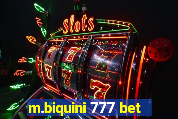 m.biquini 777 bet