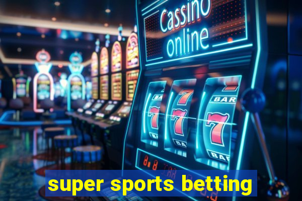 super sports betting