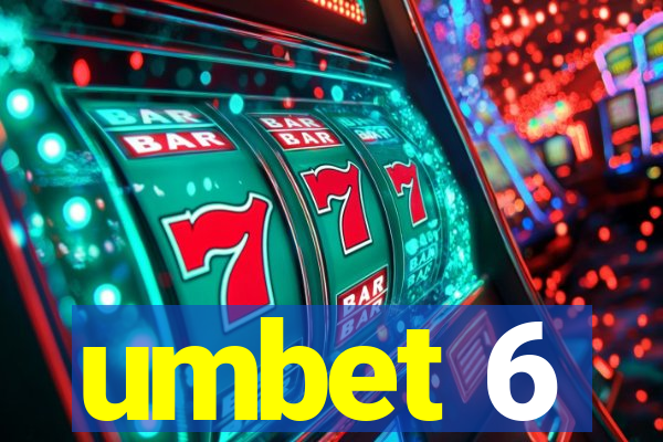 umbet 6