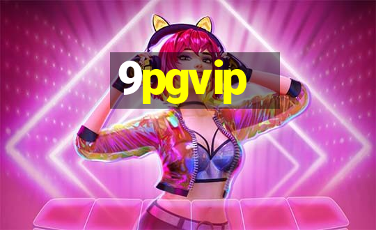 9pgvip