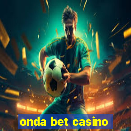 onda bet casino