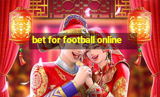 bet for football online