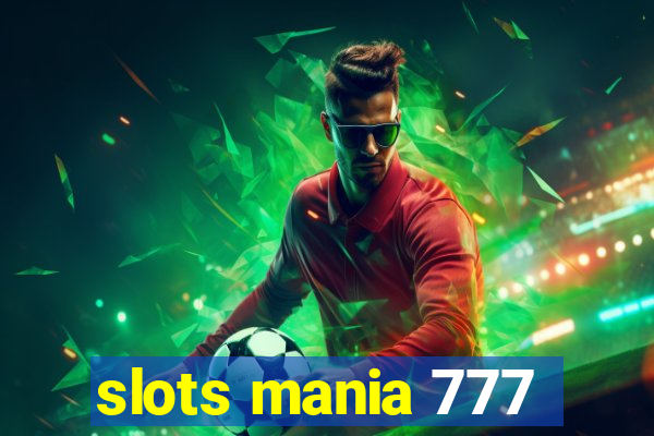 slots mania 777