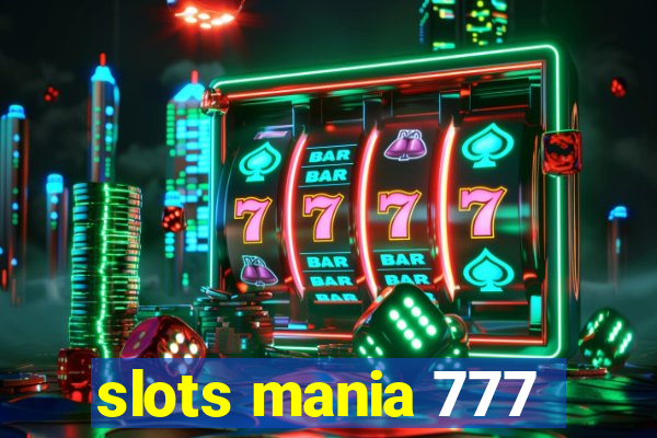 slots mania 777