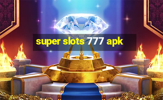 super slots 777 apk