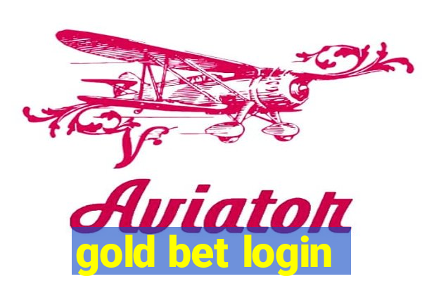 gold bet login