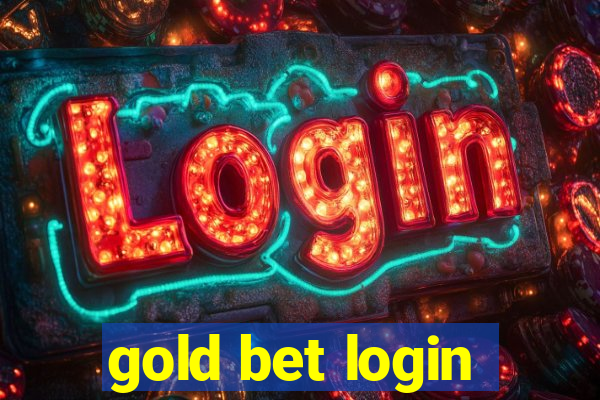 gold bet login