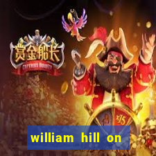 william hill on line betting