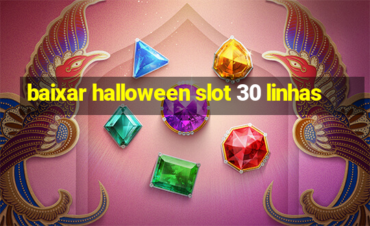 baixar halloween slot 30 linhas