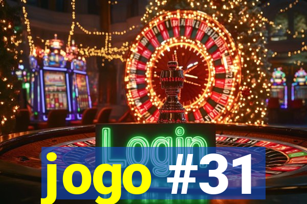 jogo #31