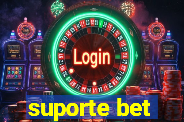 suporte bet