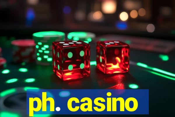 ph. casino