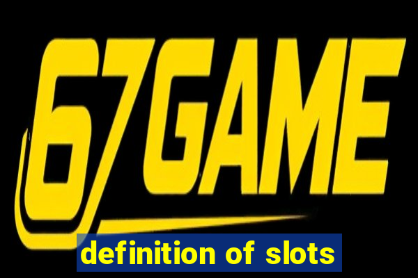 definition of slots