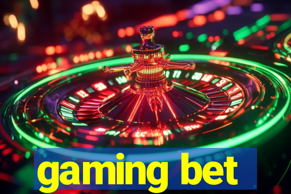 gaming bet