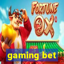 gaming bet