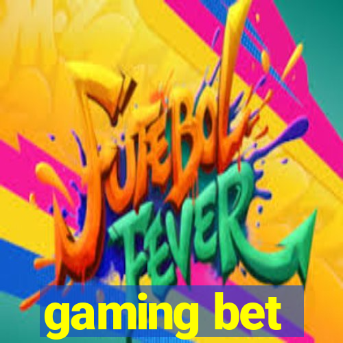 gaming bet