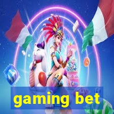 gaming bet