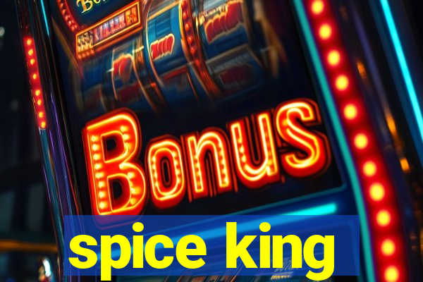 spice king