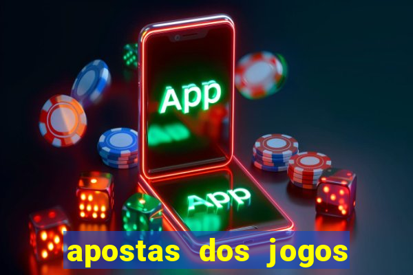 apostas dos jogos de hoje