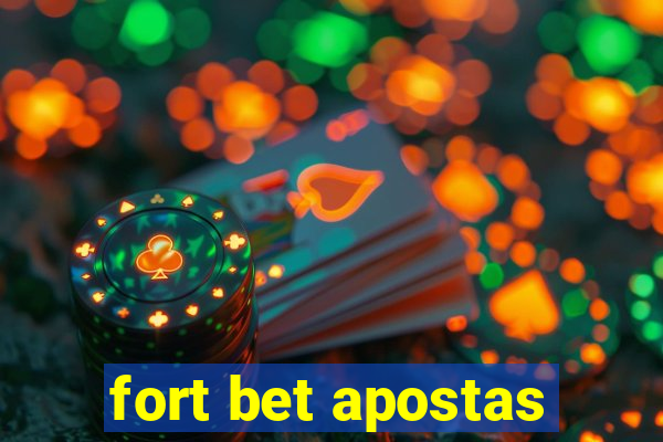 fort bet apostas