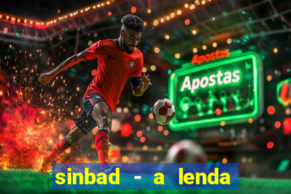 sinbad - a lenda dos sete mares superflix