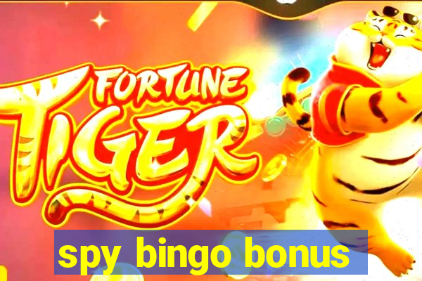 spy bingo bonus