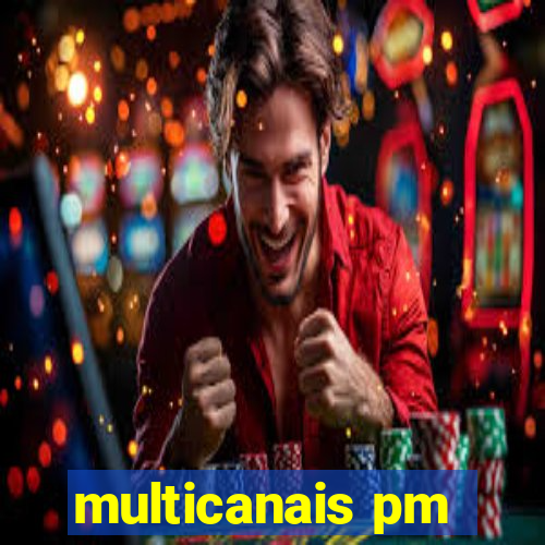 multicanais pm