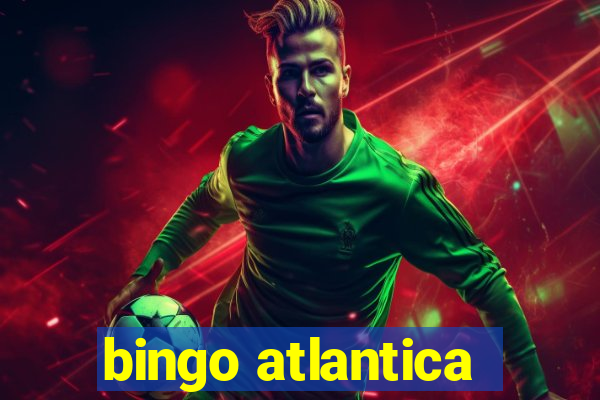 bingo atlantica