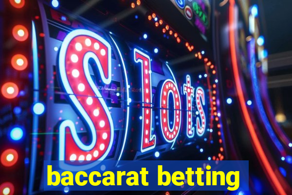 baccarat betting