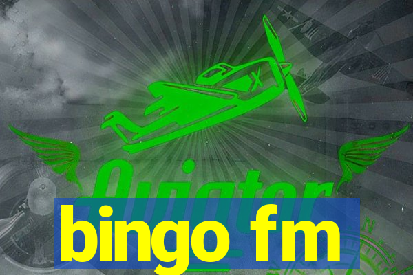 bingo fm