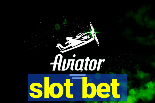 slot bet