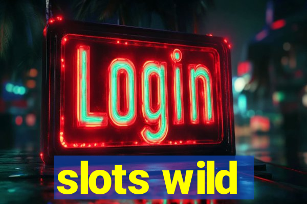 slots wild