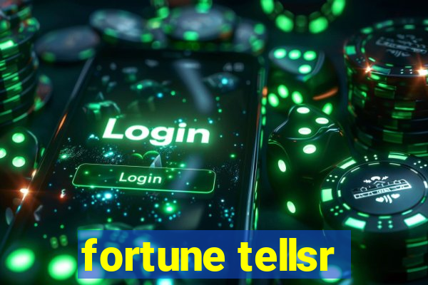 fortune tellsr