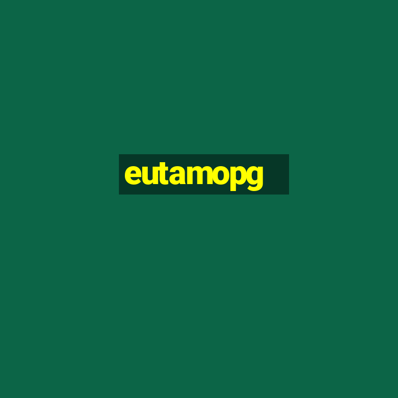 eutamopg