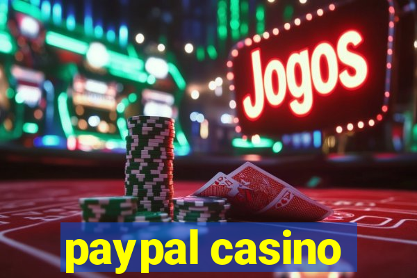 paypal casino