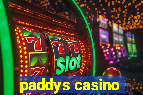 paddys casino