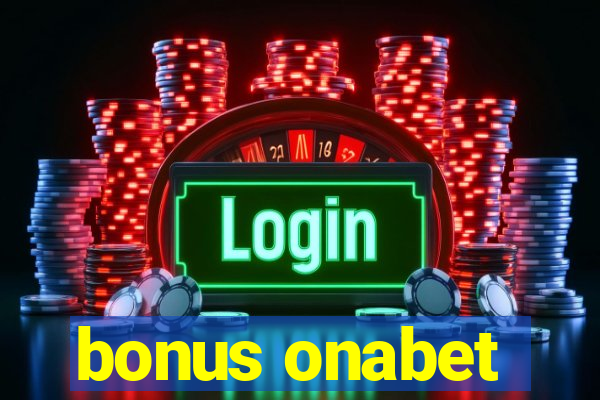 bonus onabet