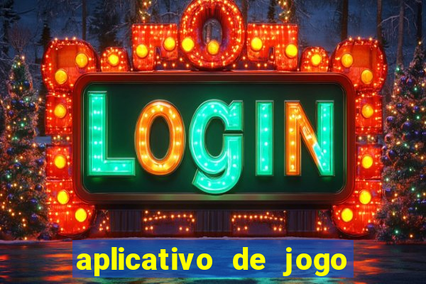 aplicativo de jogo que ganha dinheiro