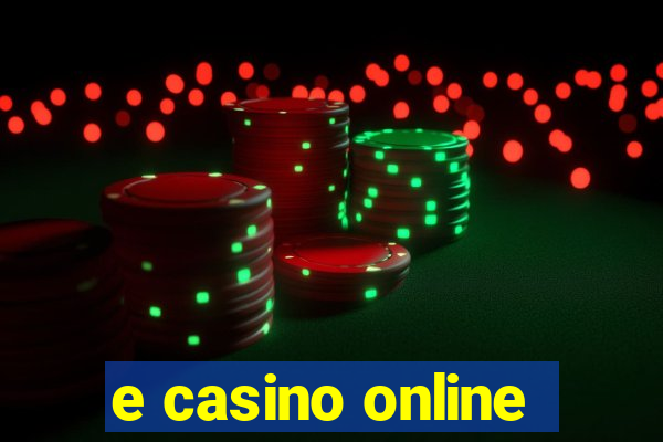 e casino online