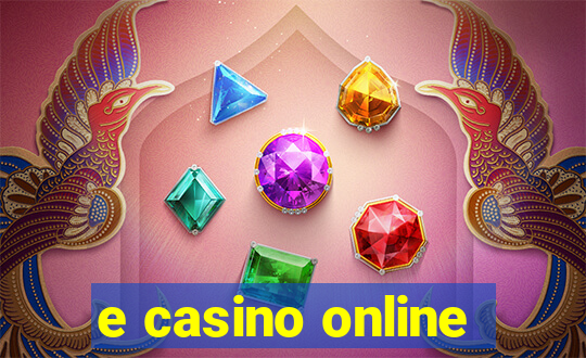 e casino online