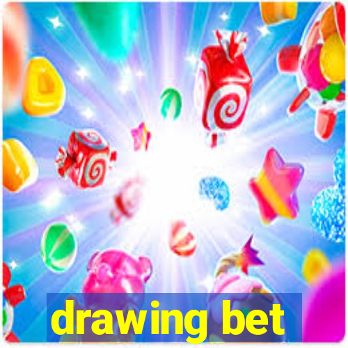 drawing bet