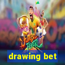 drawing bet