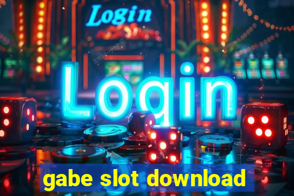 gabe slot download