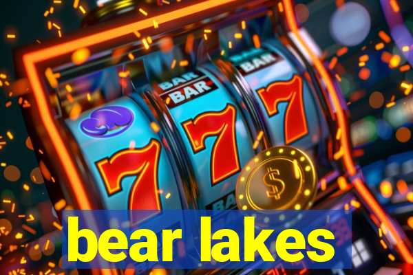 bear lakes