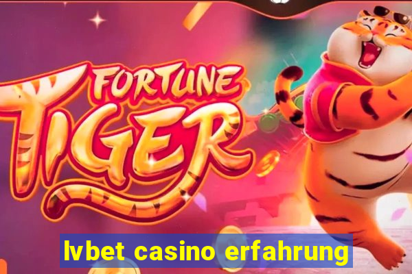 lvbet casino erfahrung