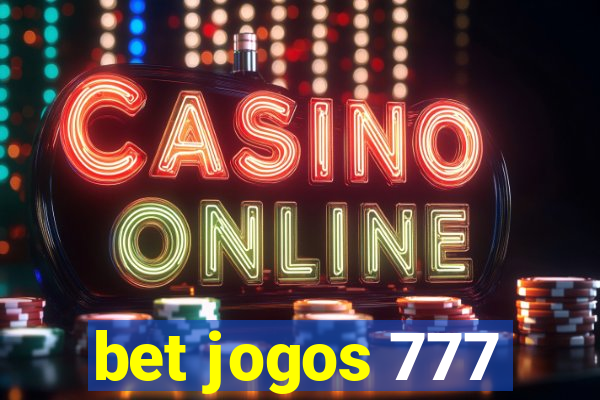 bet jogos 777