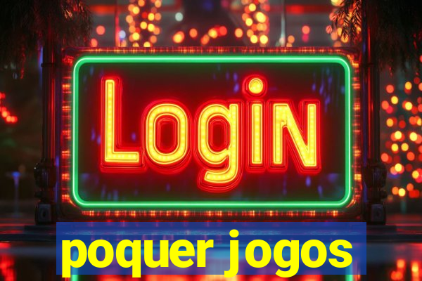 poquer jogos