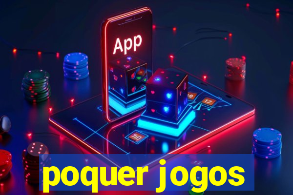 poquer jogos